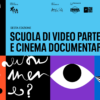 IL PROGRAMMA della SCUOLA DI VIDEO PARTECIPATIVO E CINEMA DOCUMENTARIO 6.edizione